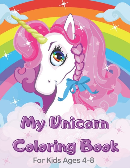 My Unicorn Coloring Book for Kids ages 4-8