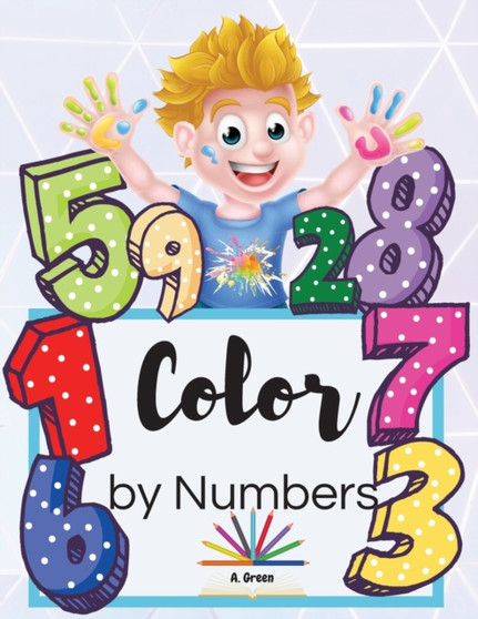 Color by Numbers : Cute Colouring Book with Animals for Kids Ages 4-8