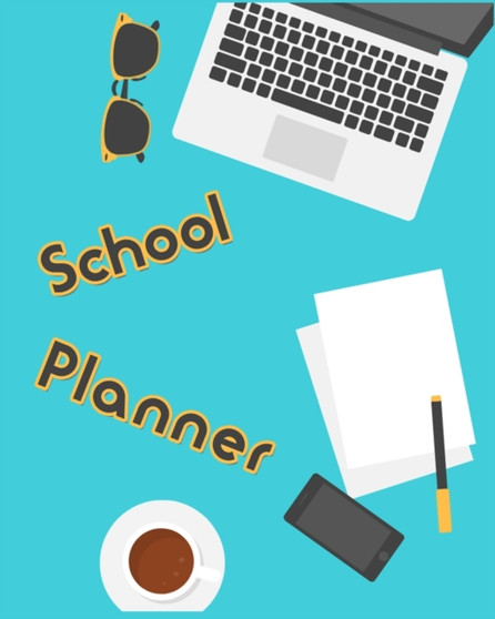 School Planner : Monthly Organizer with Inspirational Quotes, Schedule, Homework, Notes, and More