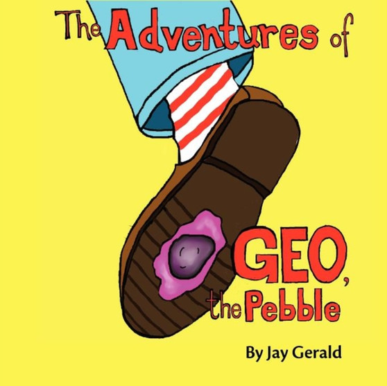 The Adventures of Geo, the Pebble