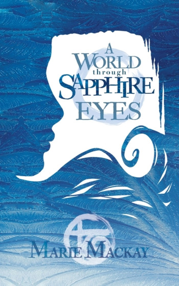 A World Through Sapphire Eyes : 1