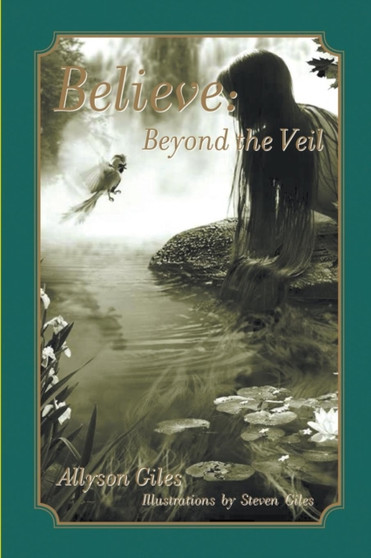 Believe : Beyond the Veil