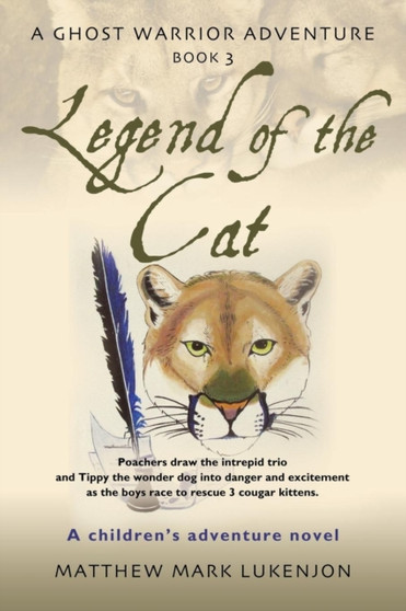Legend of the Cat : A Ghost Warrior Adventure - Book III