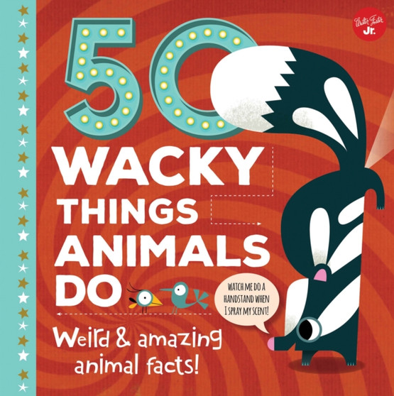 50 Wacky Things Animals Do : Weird & amazing animal facts!