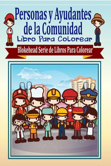 Personas y Ayudantes de la Comunidad Libro Para Colorear