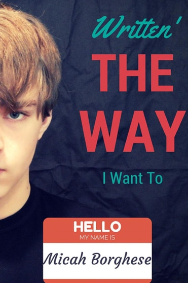 Written' the Way I Want to