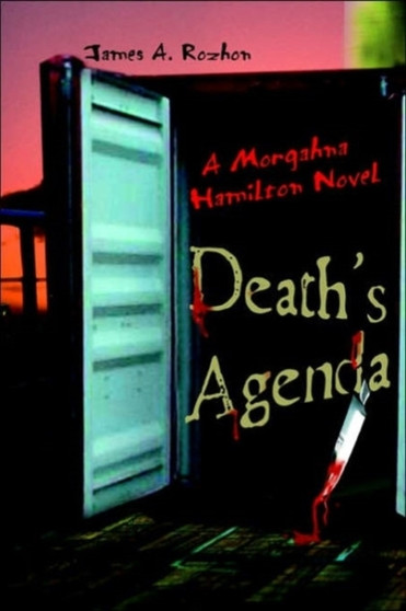 Death's Agenda : A Morgahna Hamilton Novel