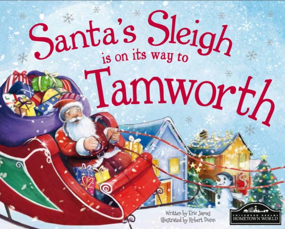 Santa's Sleigh is on its Way to Tamworth