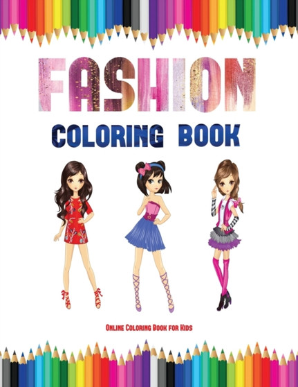Online Coloring Book for Kids (Fashion Coloring Book) : 40 fashion coloring pages : 2