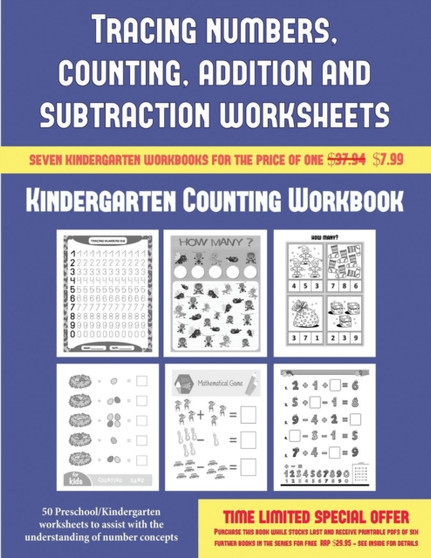 Kindergarten Counting Workbook (Tracing Numbers, Counting, Addition and Subtraction) : 50 Preschool/Kindergarten Worksheets to Assist with the Understanding of Number Concepts : 3
