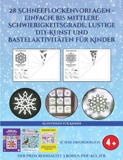 Kunstideen fur Kinder (28 Schneeflockenvorlagen - einfache bis mittlere Schwierigkeitsgrade, lustige DIY-Kunst und Bastelaktivitaten fur Kinder) : Kunsthandwerk fur Kinder : 3