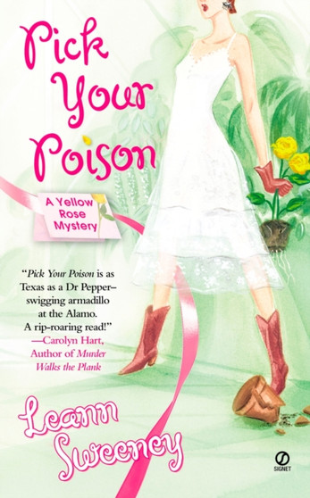 Pick Your Poison : A Yellow Rose Mystery : 1