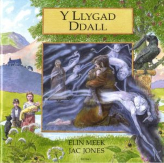 Cyfres Chwedlau o Gymru: Llygad Ddall, Y