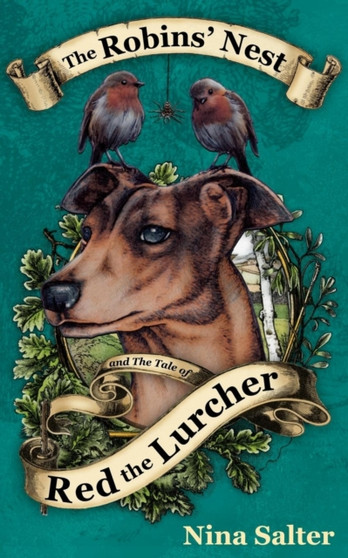 The Robins' Nest and the Tale of Red the Lurcher