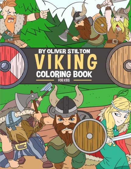 Viking Coloring Book for Kids : A Cute Coloring Book for Kids. Fantastic Activity Book and Amazing Gift for Boys, Girls, Preschoolers, ToddlersKids.