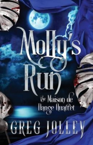 Molly's Run : Book Two of the Maison de Danse Quartet