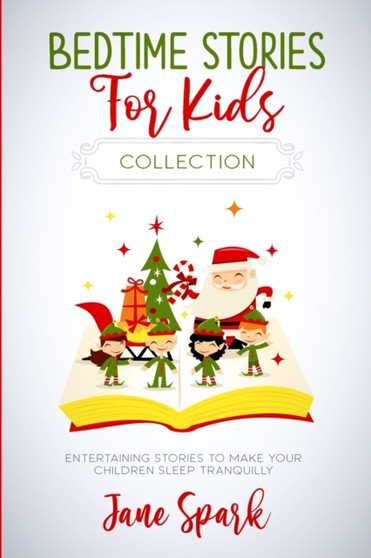 Bedtime Stories for Kids : Entertaining Stories to Make Your Children Sleep Tranquilly