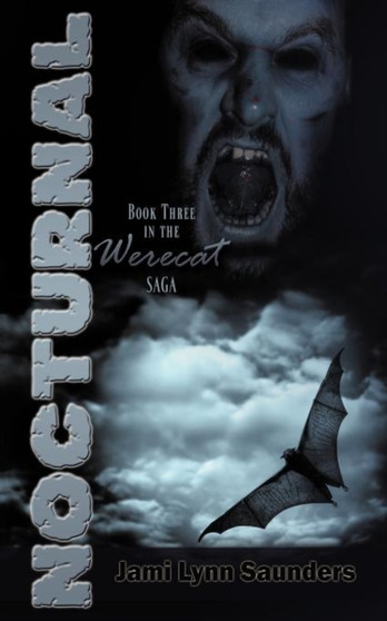 Nocturnal : Book 3 in the Werecat Saga Nocturnal : Book 3 in the Werecat Saga