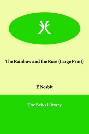 The Rainbow and the Rose