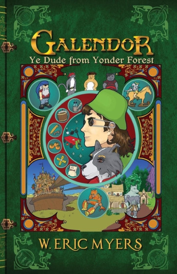 Galendor Ye Dude from Yonder Forest : (Book One of the Galendor Trilogy) : 1