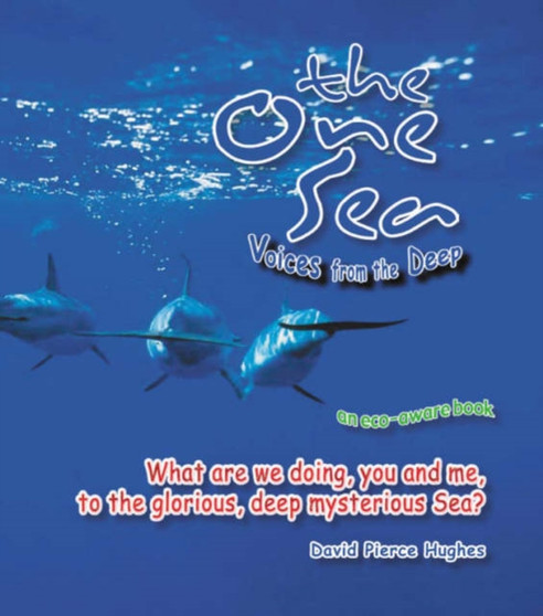 The One Sea : Voices from the Deep