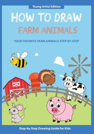 How to Draw Farm Animals : Easy Step-by-Step Guide How to Draw for Kids