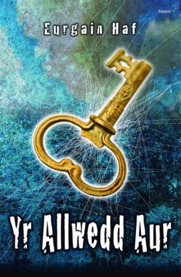 Cyfres Strach: Yr Allwedd Aur
