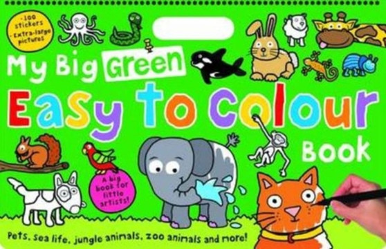 My Big Green Easy to Colour Book : My Big Easy To Colour Books