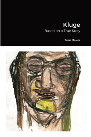Kluge : Based on a True Story