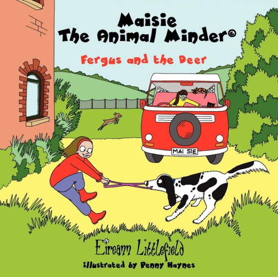 Maisie the Animal Minder : Fergus and the Deer