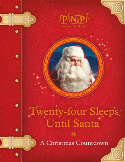 Twenty-Four Sleeps Until Santa : A countdown to Christmas