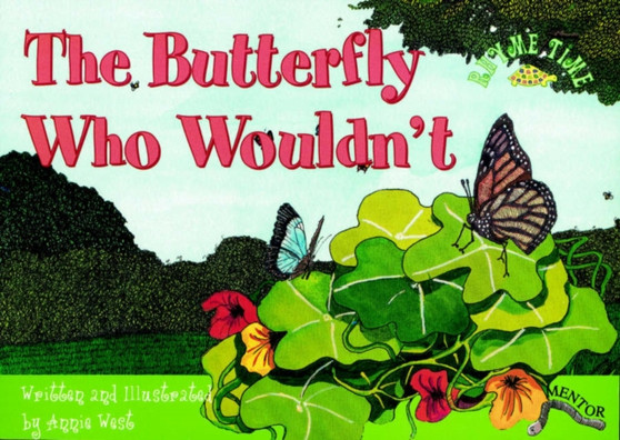 The Butterfly Who Wouldn't