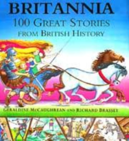 Britannia: 100 Great Stories From British History