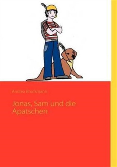 Jonas, Sam Und Die Apatschen