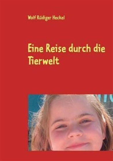 Eine Reise Durch Die Tierwelt