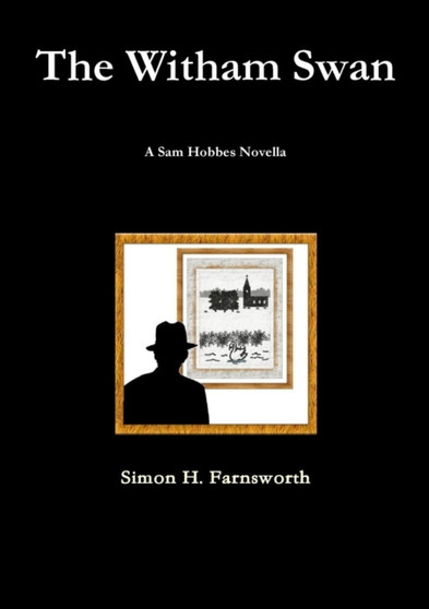 The Witham Swan: A Sam Hobbes Novella