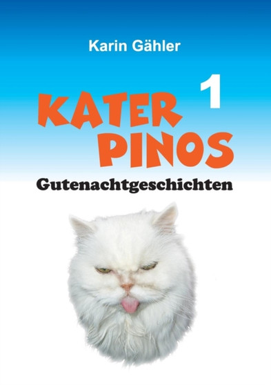 Kater Pinos Gutenachtgeschichten