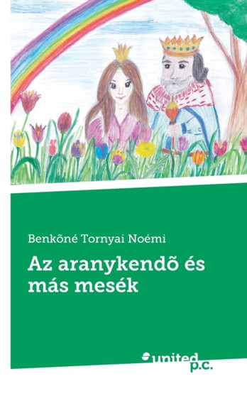 Az aranykendo es mas mesek