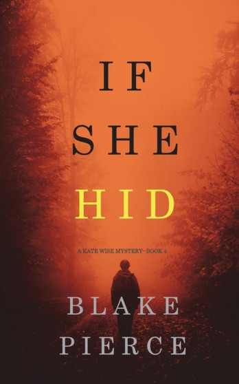 If She Hid (A Kate Wise Mystery-Book 4) : 4