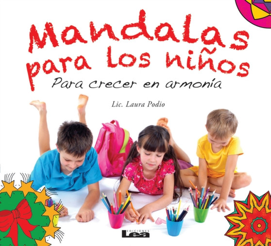 Mandalas para los ninos - Para crecer en armonia : Para crecer en armonia