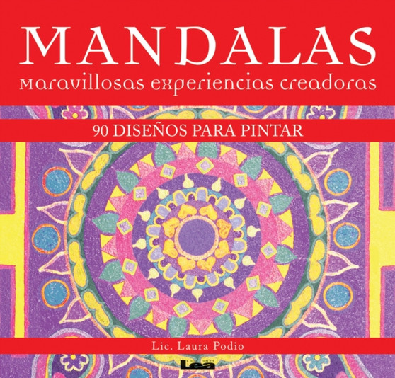 Mandalas - Maravillosas experiencias creadoras : 90 disenos para pintar
