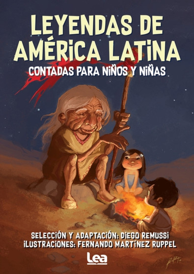 Leyendas de America Latina contadas para ninos y ninas
