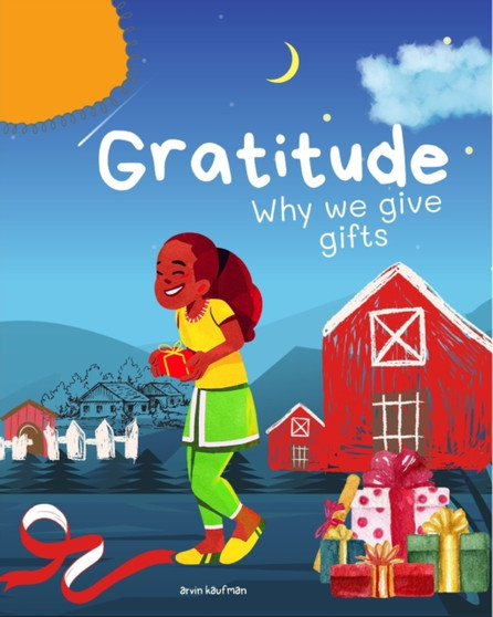 Gratitude : Why we give gifts