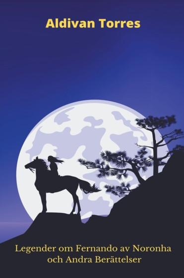 Legender om Fernando av Noronha och Andra Berattelser