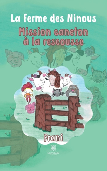 La ferme des Ninous : Mission caneton a la rescousse