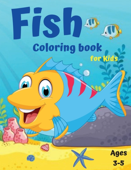 Fish Coloring Book for Kids : Cute Fish Coloring Book for Kids Ages 4-8