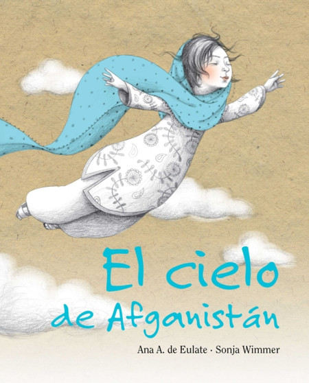 El cielo de Afganistan (The Sky of Afghanistan) El cielo de Afganistan (The Sky of Afghanistan)