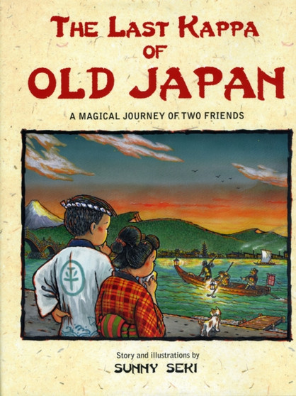 Last Kappa of Old Japan : A Magical Journey of Two Friends