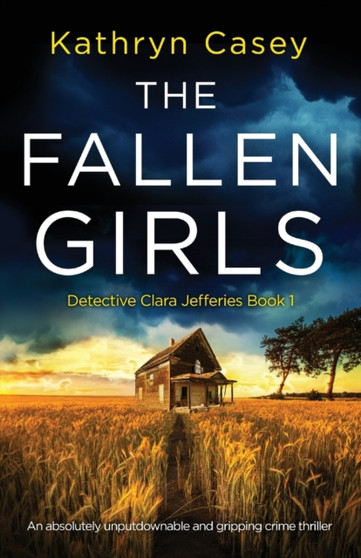 The Fallen Girls : An absolutely unputdownable and gripping crime thriller : 1