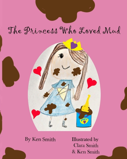 The Princess Who Loved Mud